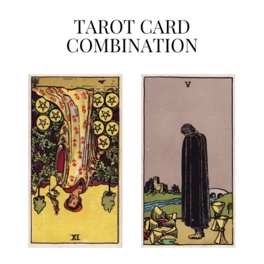nine of pentacles reversed and five of cups tarot cards combination meaning