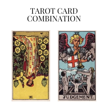 nine of pentacles reversed and judgement tarot cards combination meaning