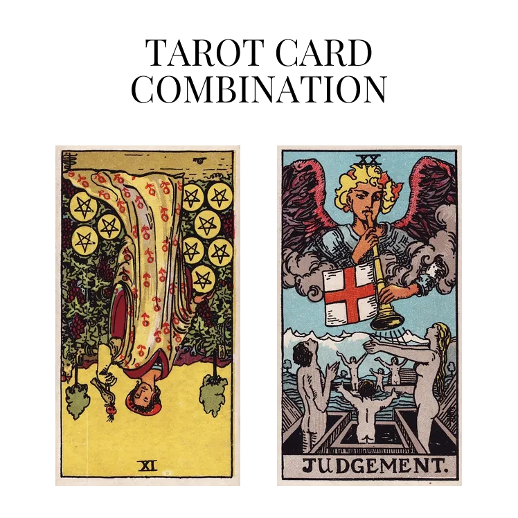 nine of pentacles reversed and judgement tarot cards combination meaning