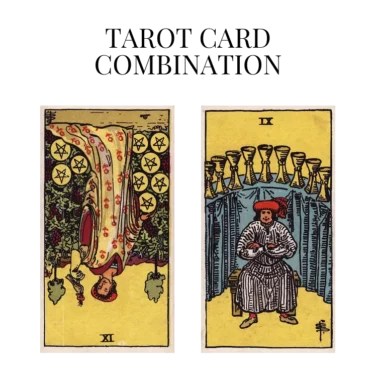 nine of pentacles reversed and nine of cups tarot cards combination meaning