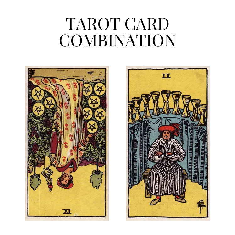 nine of pentacles reversed and nine of cups tarot cards combination meaning