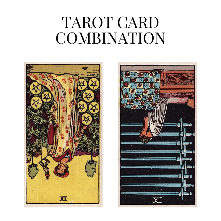 nine of pentacles reversed and nine of swords reversed tarot cards combination meaning
