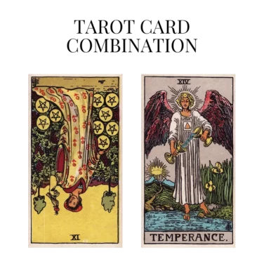 nine of pentacles reversed and temperance tarot cards combination meaning