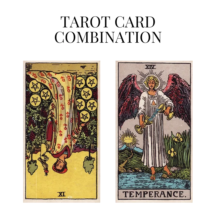 nine of pentacles reversed and temperance tarot cards combination meaning