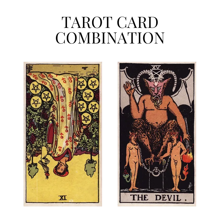 nine of pentacles reversed and the devil tarot cards combination meaning