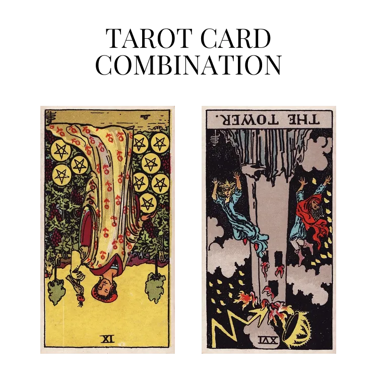 nine of pentacles reversed and the tower reversed tarot cards combination meaning