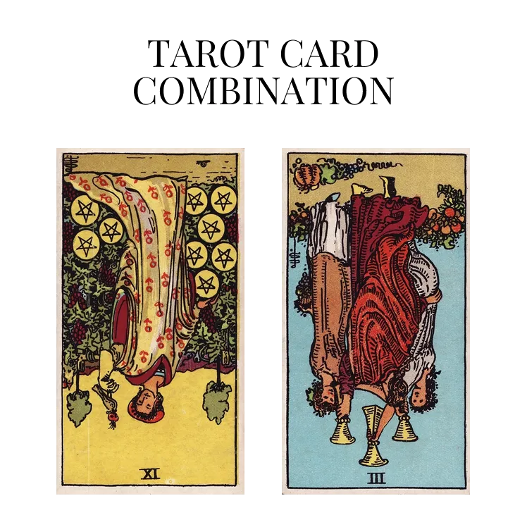 nine of pentacles reversed and three of cups reversed tarot cards combination meaning