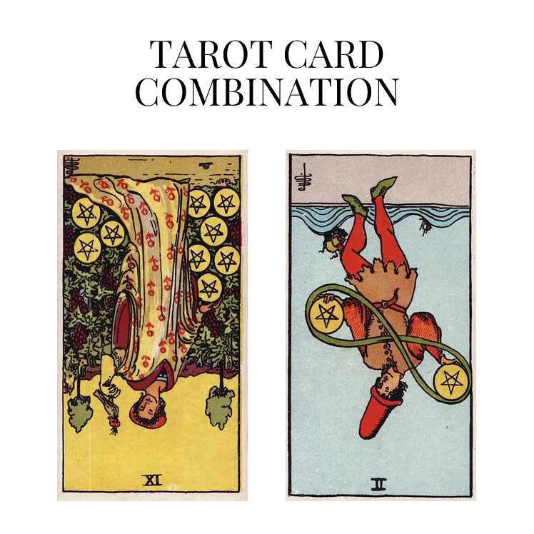 nine of pentacles reversed and two of pentacles reversed tarot cards combination meaning