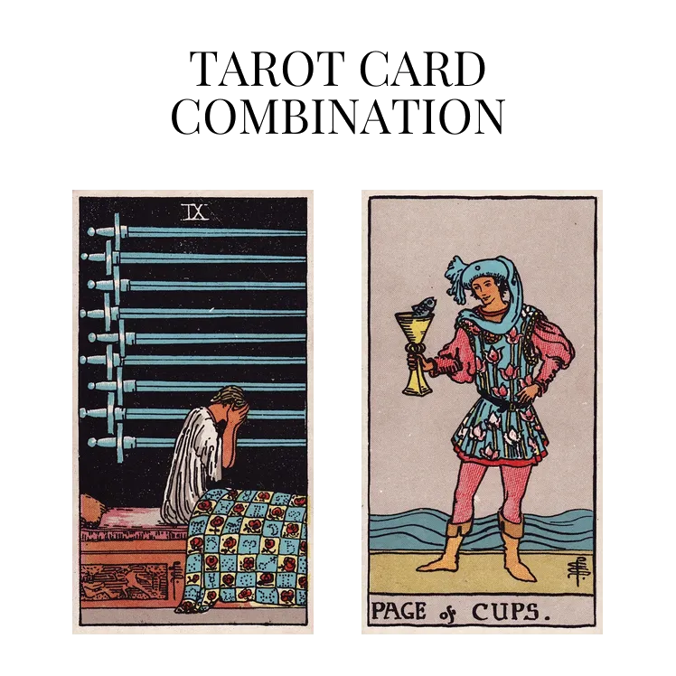 nine of swords and page of cups tarot cards combination meaning