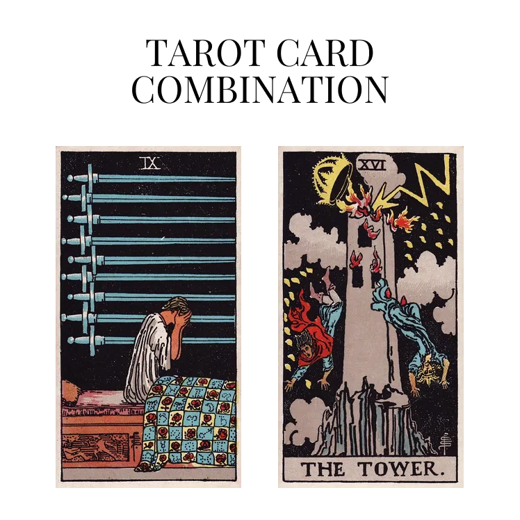 nine of swords and the tower tarot cards combination meaning