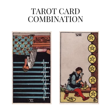 nine of swords reversed and eight of pentacles tarot cards combination meaning