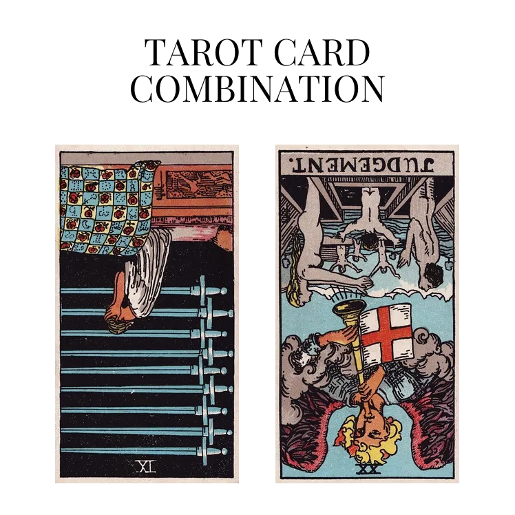 nine of swords reversed and judgement reversed tarot cards combination meaning
