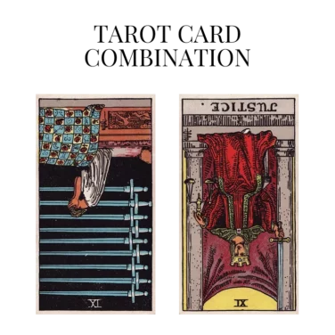 nine of swords reversed and justice reversed tarot cards combination meaning