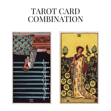 nine of swords reversed and nine of pentacles tarot cards combination meaning