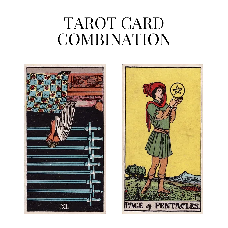nine of swords reversed and page of pentacles tarot cards combination meaning