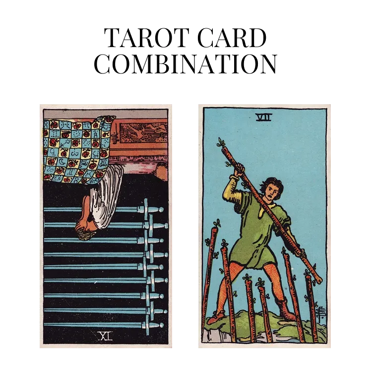 nine of swords reversed and seven of wands tarot cards combination meaning