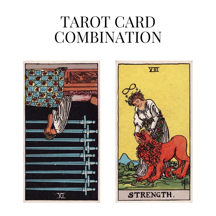 nine of swords reversed and strength tarot cards combination meaning