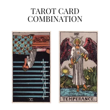 nine of swords reversed and temperance tarot cards combination meaning
