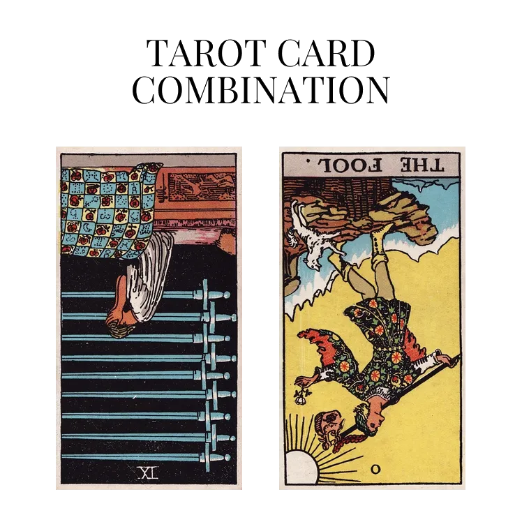 nine of swords reversed and the fool reversed tarot cards combination meaning