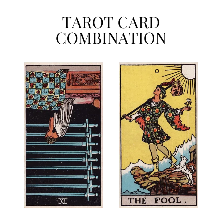 nine of swords reversed and the fool tarot cards combination meaning