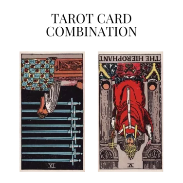 nine of swords reversed and the hierophant reversed tarot cards combination meaning