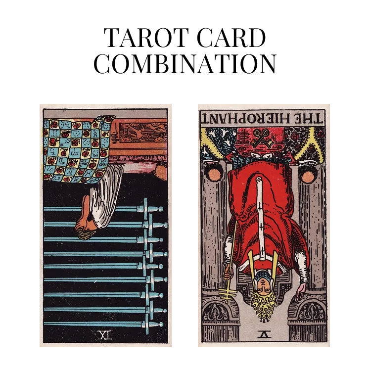 nine of swords reversed and the hierophant reversed tarot cards combination meaning