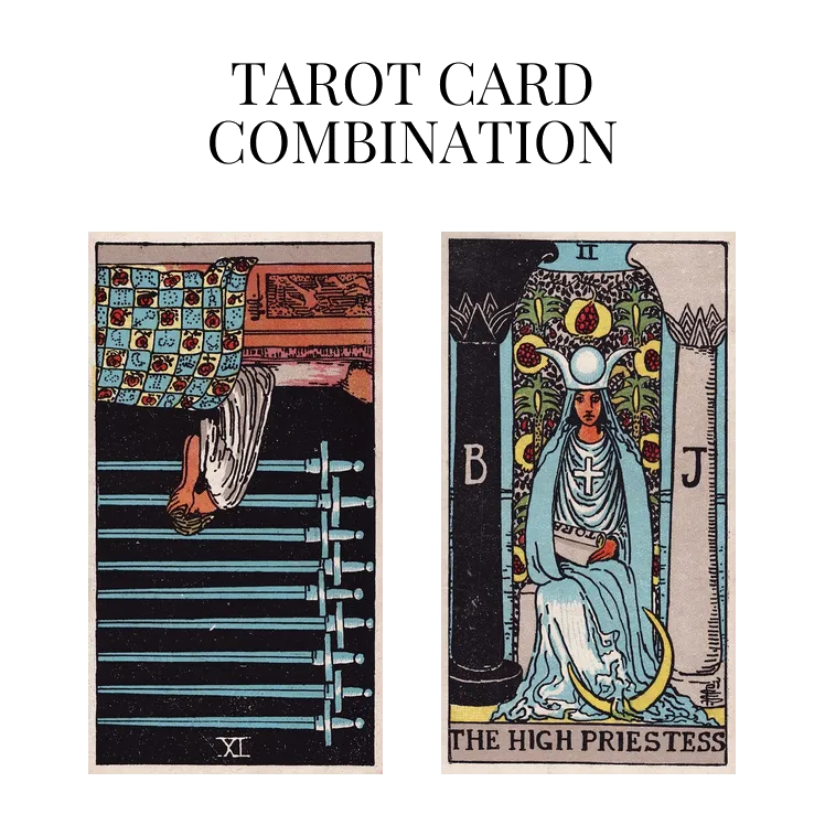 nine of swords reversed and the high priestess tarot cards combination meaning