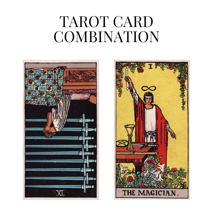 nine of swords reversed and the magician tarot cards combination meaning