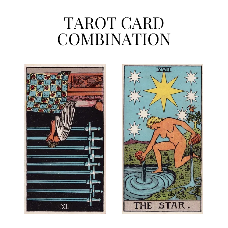 nine of swords reversed and the star tarot cards combination meaning