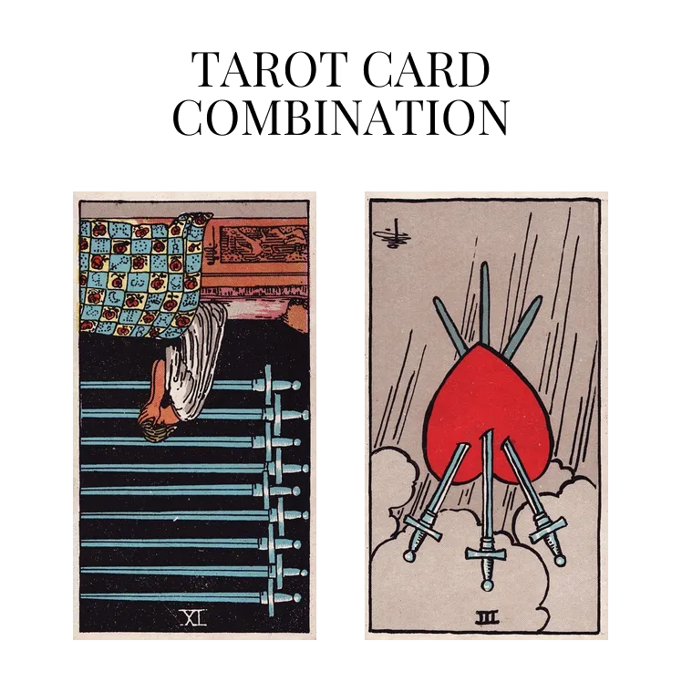 nine of swords reversed and three of swords reversed tarot cards combination meaning