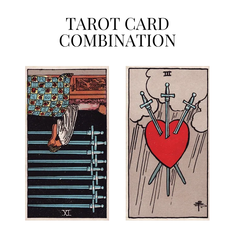nine of swords reversed and three of swords tarot cards combination meaning