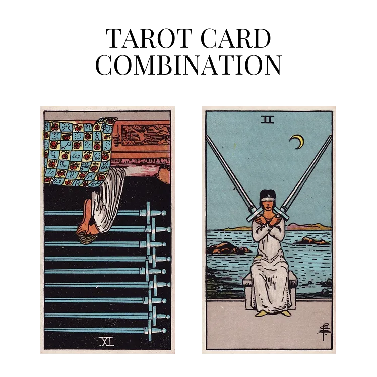 nine of swords reversed and two of swords tarot cards combination meaning