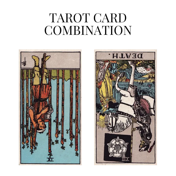 nine of wands reversed and death reversed tarot cards combination meaning