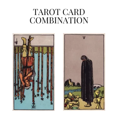 nine of wands reversed and five of cups tarot cards combination meaning