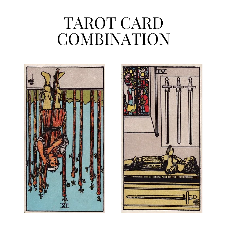 nine of wands reversed and four of swords tarot cards combination meaning