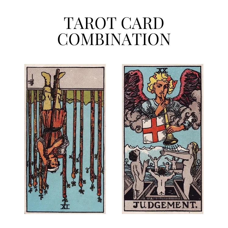 Nine Of Wands Reversed AND Judgement Tarot Cards Meaning