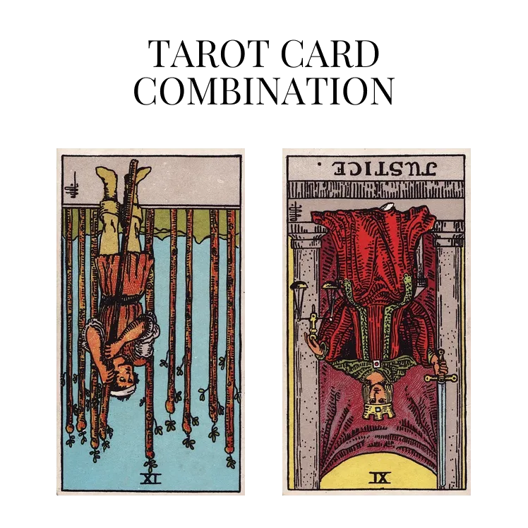 nine of wands reversed and justice reversed tarot cards combination meaning