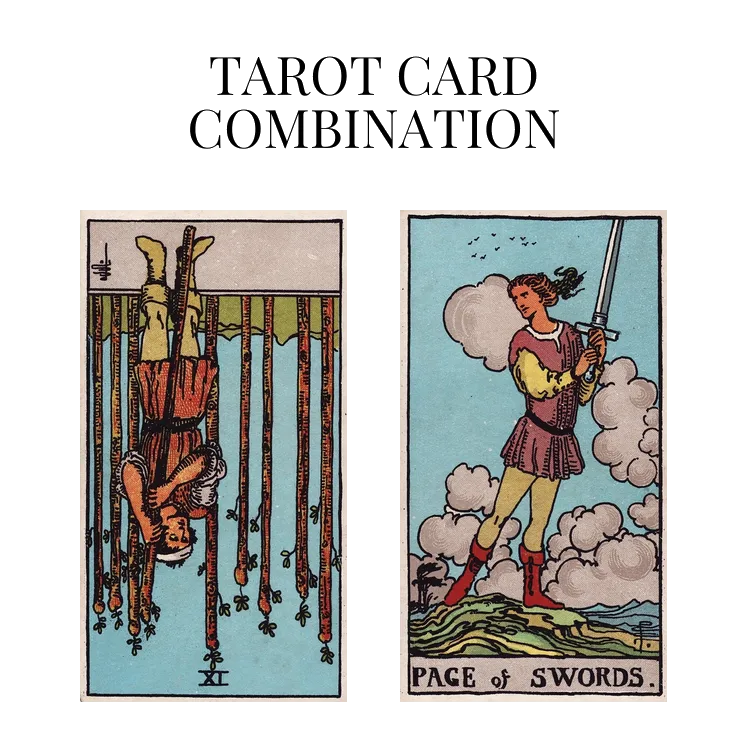 nine of wands reversed and page of swords tarot cards combination meaning