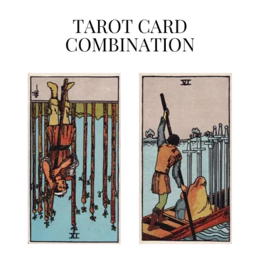 nine of wands reversed and six of swords tarot cards combination meaning