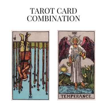 nine of wands reversed and temperance tarot cards combination meaning