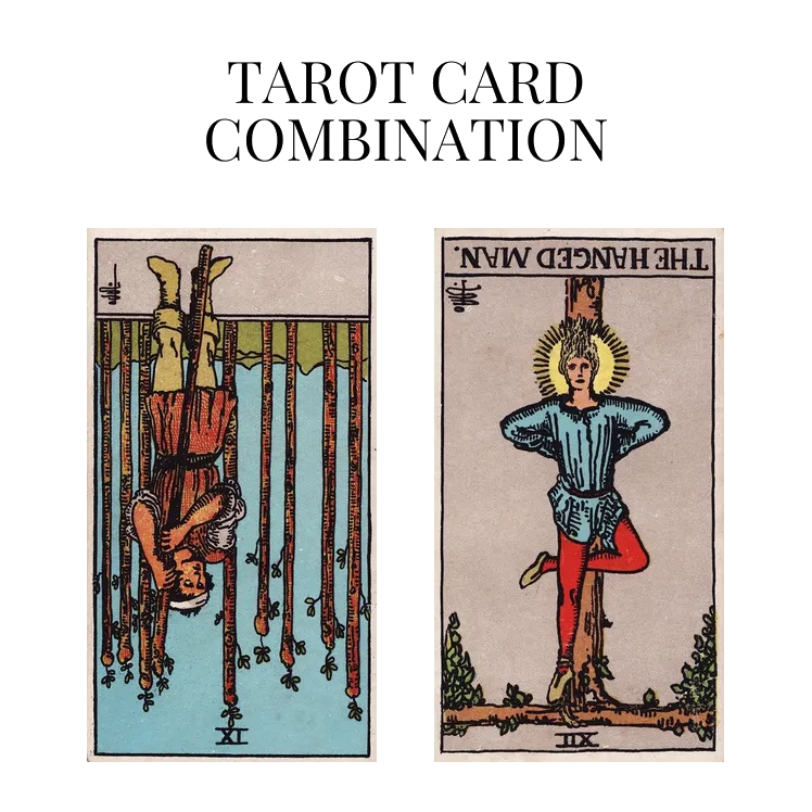 nine of wands reversed and the hanged man reversed tarot cards combination meaning