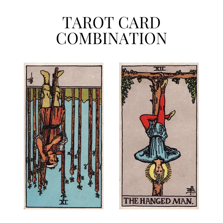 nine of wands reversed and the hanged man tarot cards combination meaning