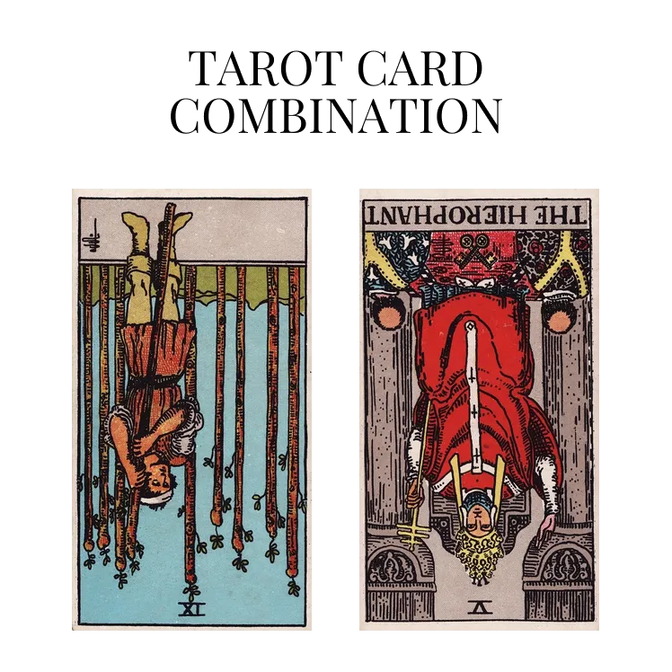 nine of wands reversed and the hierophant reversed tarot cards combination meaning