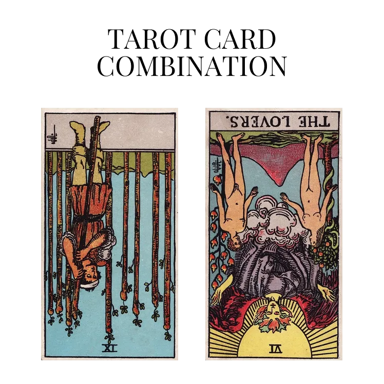 nine of wands reversed and the lovers reversed tarot cards combination meaning
