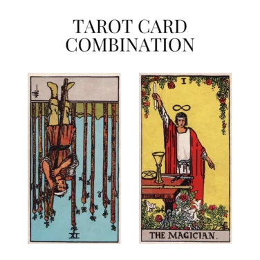nine of wands reversed and the magician tarot cards combination meaning