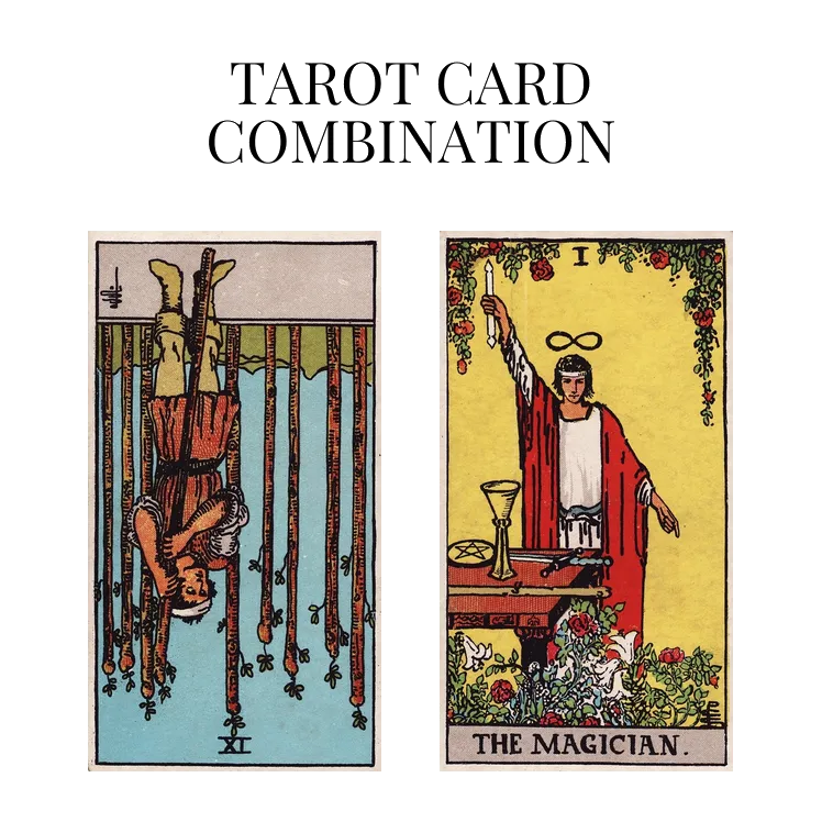nine of wands reversed and the magician tarot cards combination meaning