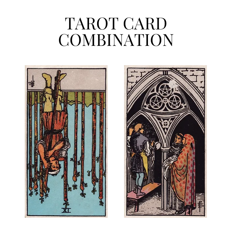 nine of wands reversed and three of pentacles tarot cards combination meaning