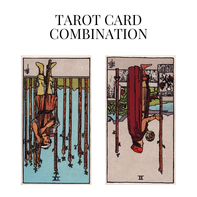 nine of wands reversed and two of wands reversed tarot cards combination meaning
