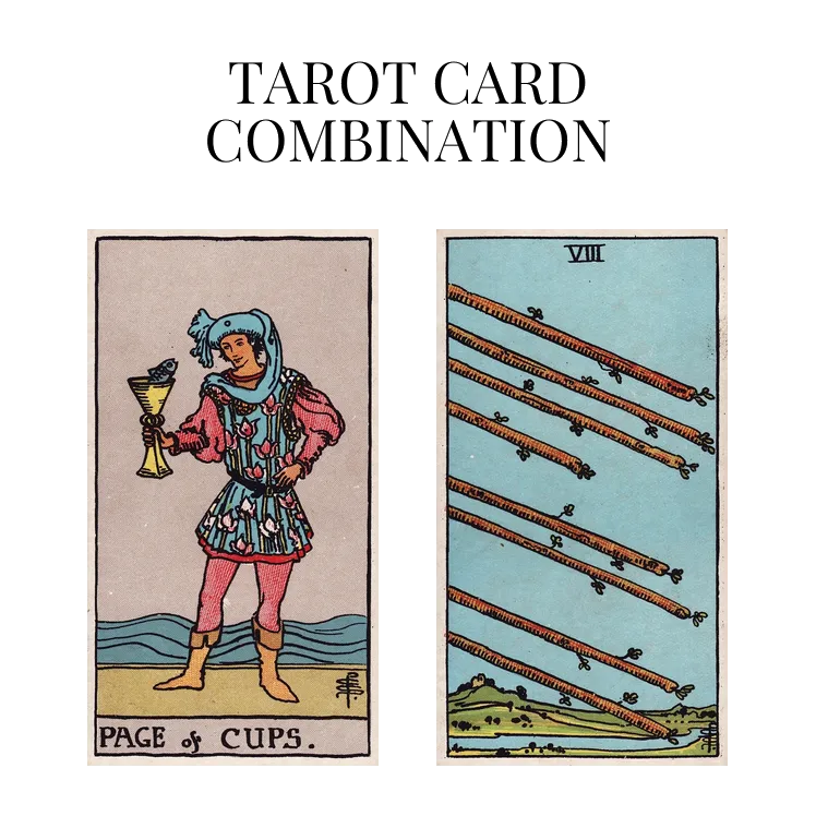 page of cups and eight of wands tarot cards combination meaning