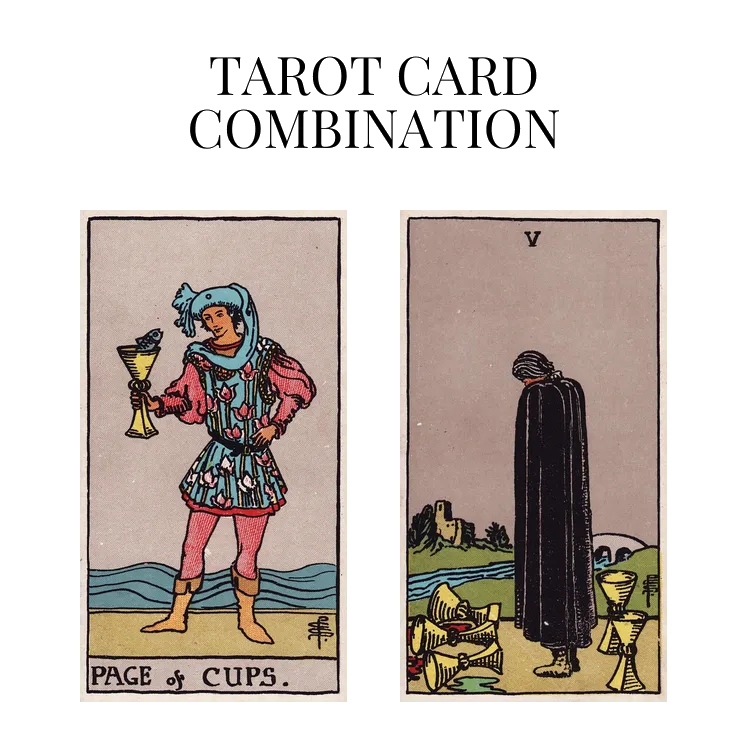 page of cups and five of cups tarot cards combination meaning